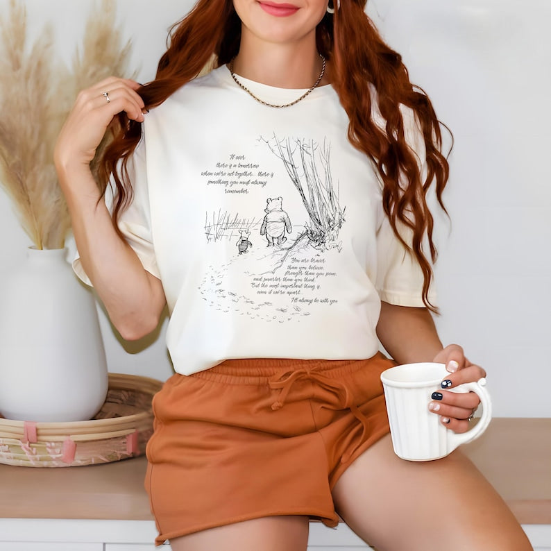 Winnie Pooh Quote Shirt - Piglet Friend Shirt - Vintage Pooh Shirt - Inspirational Quote Shirt - Cute Cartoon Shirt Gift
