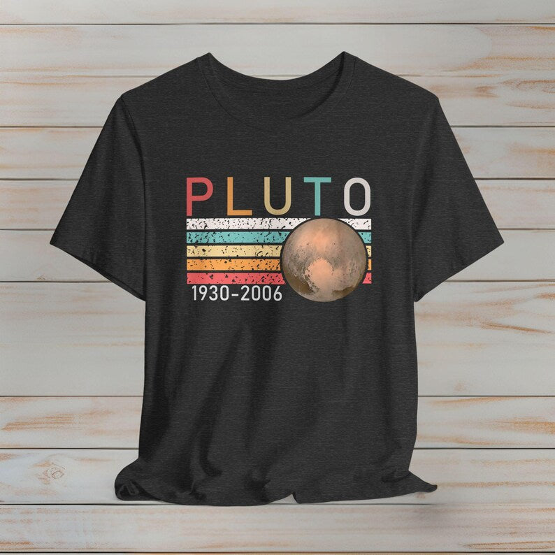 Pluto 1930-2006 Shirt, Pluto T-shirt, Planet Shirt, Space Lover Gift