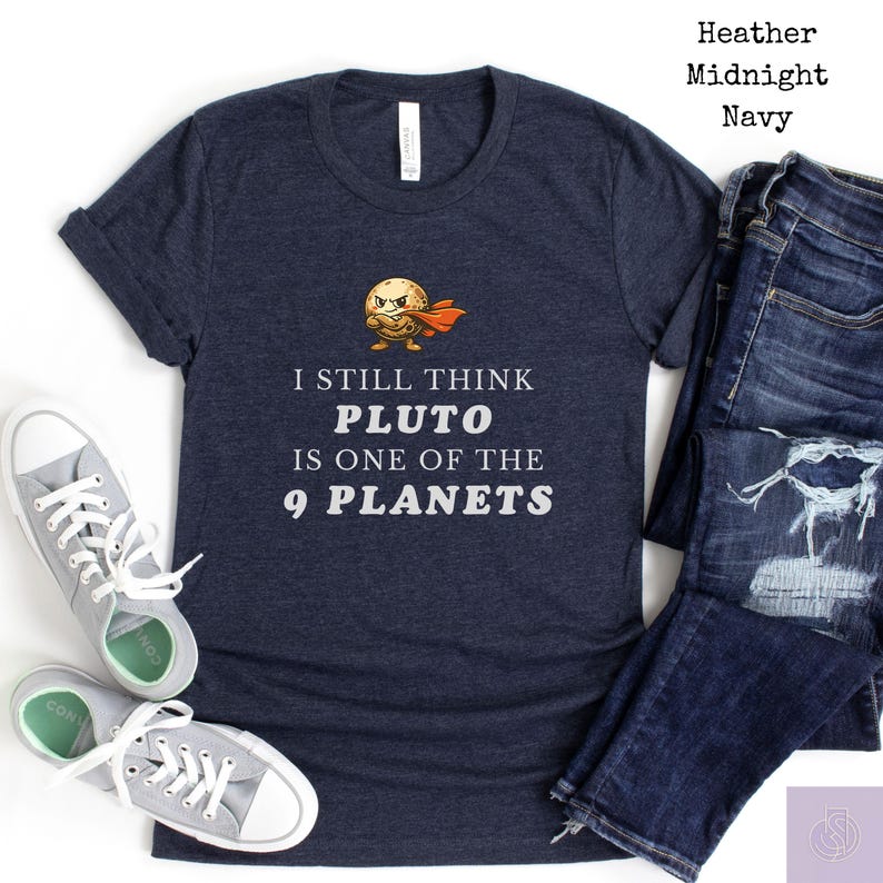 Pluto Shirt Retro Astronomy Tee I Still Think Pluto Is One of the 9 Planets