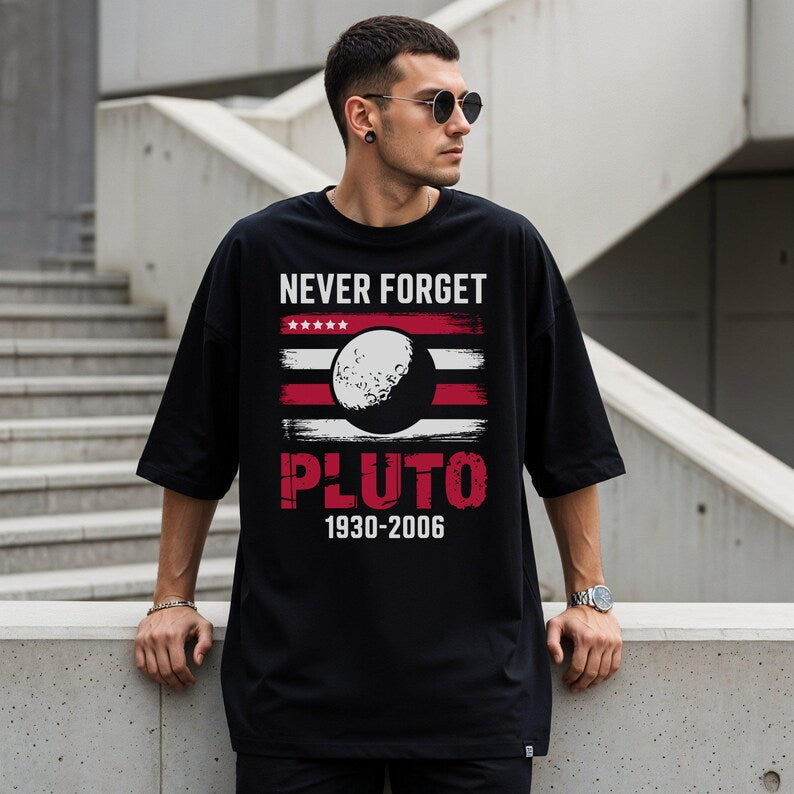 Never Forget Pluto Shirt, Funny Space Tee, Pluto Planet Graphic Shirt, Nerd Humor Shirt, Astronomy Gift