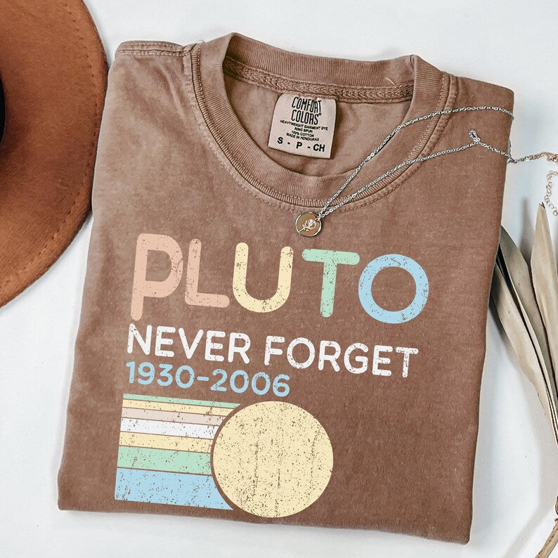 Pluto Never Forget Shirt, Funny Space Shirt, Pluto Planet Tee, Astronomy Gift, Retro Space Shirt, Science Humor Tee, Comfort Colors®