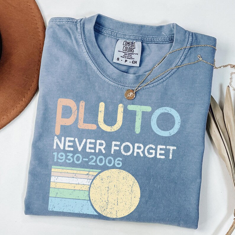 Pluto Never Forget Shirt, Funny Space Shirt, Pluto Planet Tee, Astronomy Gift, Retro Space Shirt, Science Humor Tee, Comfort Colors®