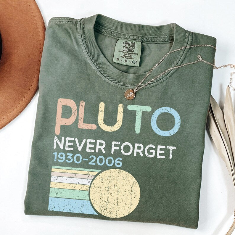 Pluto Never Forget Shirt, Funny Space Shirt, Pluto Planet Tee, Astronomy Gift, Retro Space Shirt, Science Humor Tee, Comfort Colors®