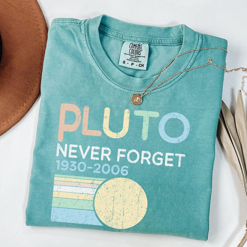 Pluto Never Forget Shirt, Funny Space Shirt, Pluto Planet Tee, Astronomy Gift, Retro Space Shirt, Science Humor Tee, Comfort Colors®