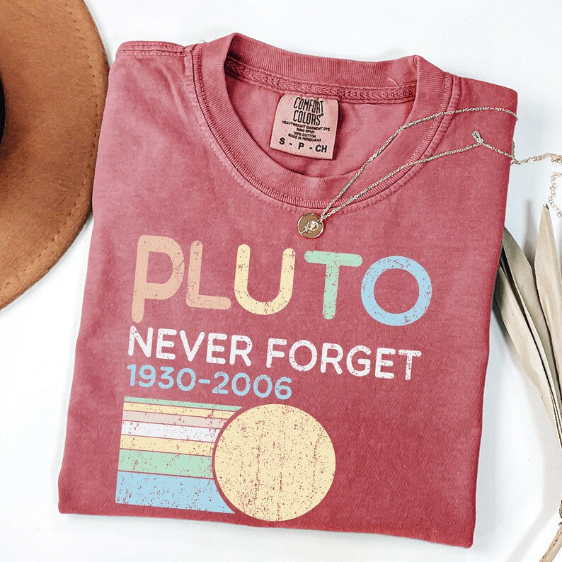 Pluto Never Forget Shirt, Funny Space Shirt, Pluto Planet Tee, Astronomy Gift, Retro Space Shirt, Science Humor Tee, Comfort Colors®