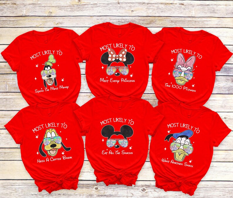 Most Likely to Disney Characters Shirts, Disneyland Family T-shirts: Disney Squad Shirt, Mickey Minnie Donald Daisy Goofy Pluto Tees