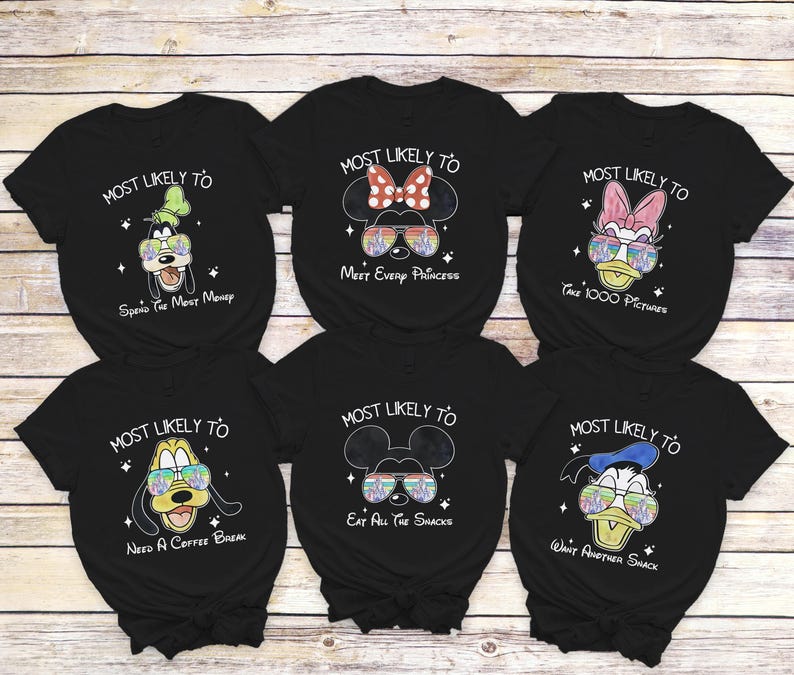 Most Likely to Disney Characters Shirts, Disneyland Family T-shirts: Disney Squad Shirt, Mickey Minnie Donald Daisy Goofy Pluto Tees