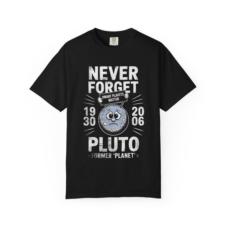 Never Forget Pluto T-shirt | Retro Former Planet Graphic 1930 2006