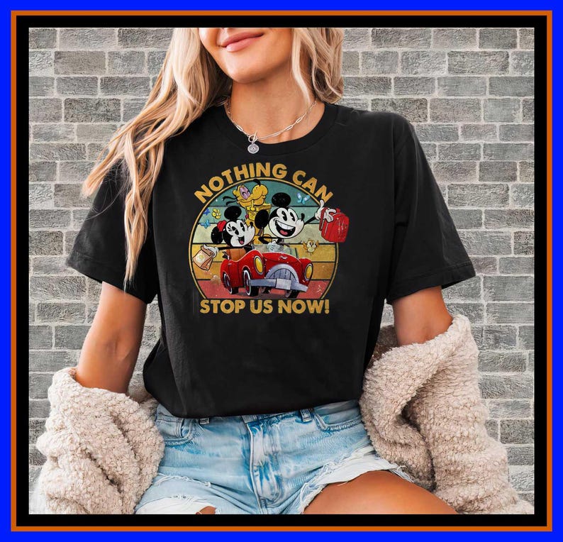 Retro Mickey and Minnie Road Trip Shirt Vintage Disney Vacation Tee Nothing Can Stop Us Now Family Trip Hoodie Pluto Dog Graphic OP378