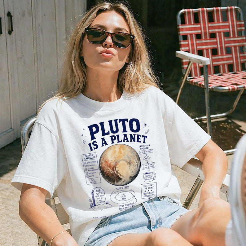 Funny Pluto Is A Planet Shirt - Retro Space & Astronomy Gift - Sarcastic Pluto Is A Planet Clothing