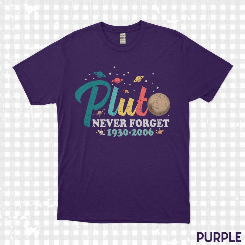 Pluto Never Forget Shirt Funny Science T-Shirt Astronomy Graphic Tee 1930 2006 Planet Top Space Nerd Gift Science Teacher Aesthetic Shirt