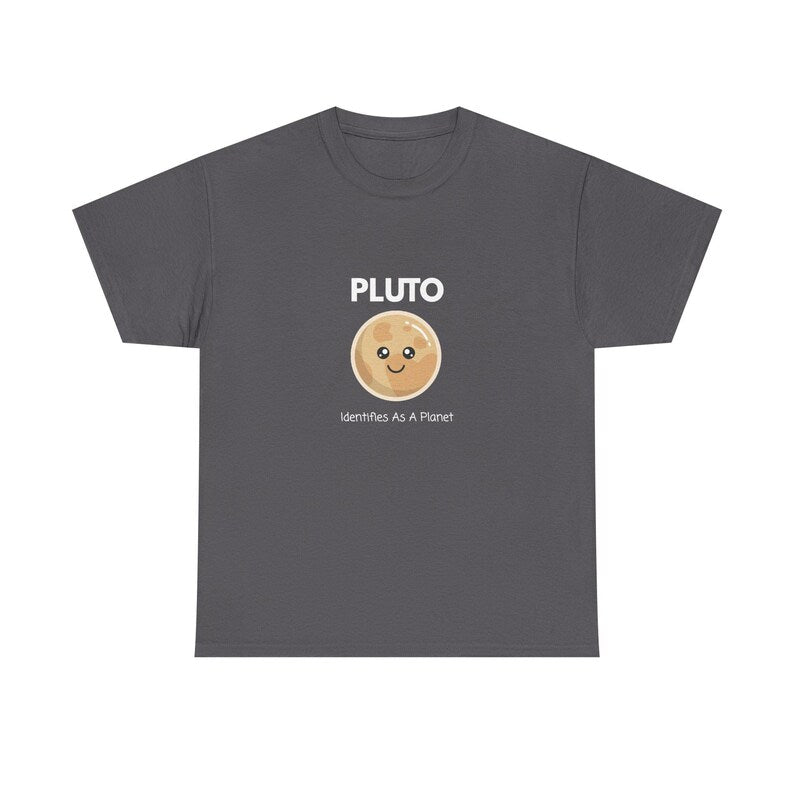 Pluto Identifies As A Planet T-Shirt | Funny Astronomy Shirt | Space Nerd Gift | Pluto Planet Graphic Tee | Science Humor Unisex Shirt