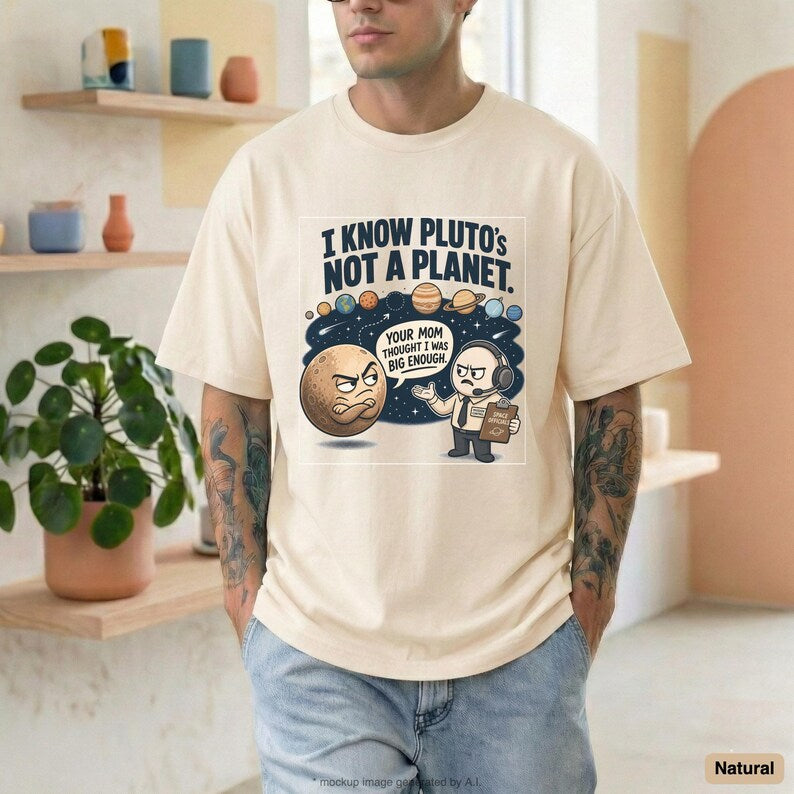 Pluto Shirt | Funny Astronomy Shirt | Space Shirt | Science Tee