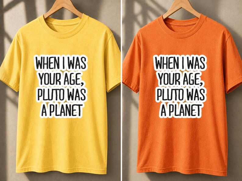 When I Was Your Age Pluto Was a Planet Shirt - Funny Retro Tee - Gen X Gift - Millennial Humor Shirt - Unisex Graphic Tee