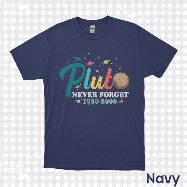 Pluto Never Forget Shirt Funny Science T-Shirt Astronomy Graphic Tee 1930 2006 Planet Top Space Nerd Gift Science Teacher Aesthetic Shirt