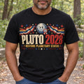 Pluto Is a Planet Shirt, Pluto 2028 Funny Election Tee, Restore Planetary Status Gift for Space Nerds, Dwarf Planet Joke