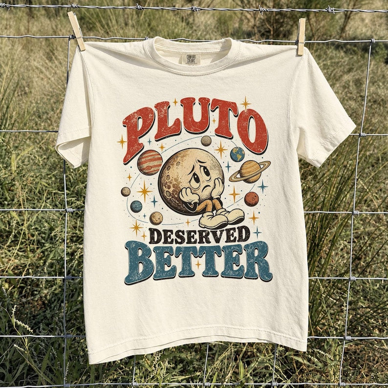 Comfort Colors Pluto Deserved Better Shirt, Science Tee, Retro Space Shirt, Funny Astronomy Tee, Planet Graphic Shirt