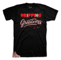 Retro 6 Millennial Pink Drip Greatness Shirt